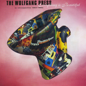 The Wolfgang Press的專輯Everything Is Beautiful / A Retrospective 1983-1995