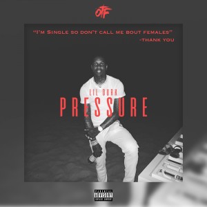 ดาวน์โหลดและฟังเพลง Pressure (Explicit) พร้อมเนื้อเพลงจาก Lil Durk