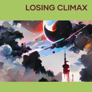 Losing Climax