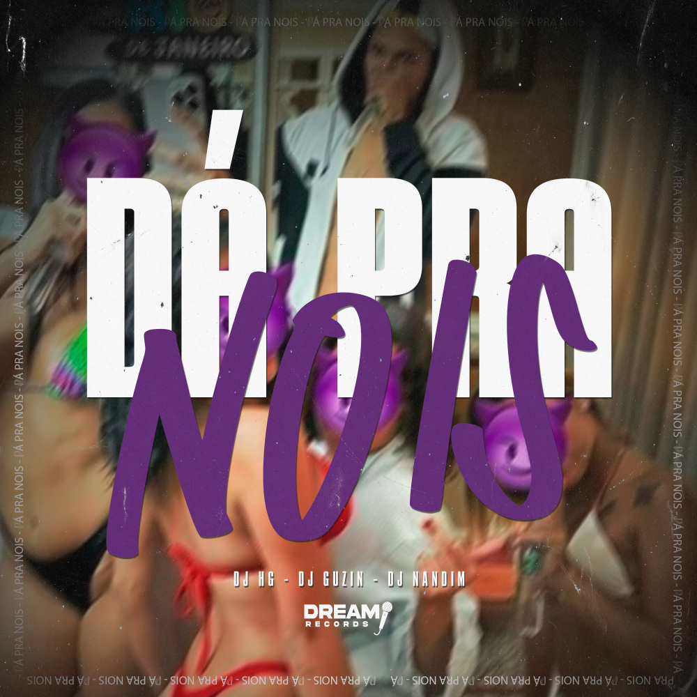 Dá pra nois (Explicit)