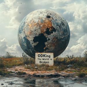 收聽DDKING的The World is Broken (Explicit)歌詞歌曲