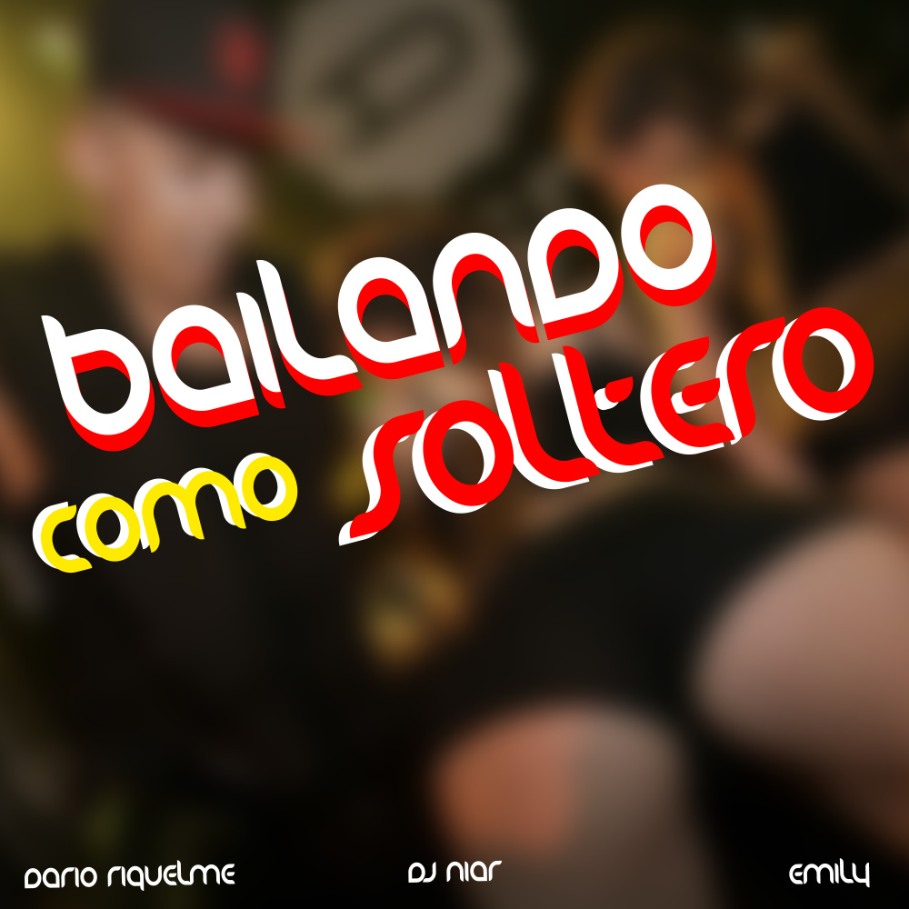 Bailando Como Soltero