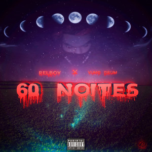 60 Noites (Explicit)
