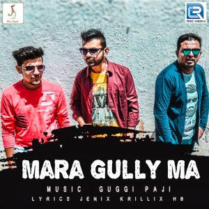 Listen to Mari Gully Ma song with lyrics from Jenix