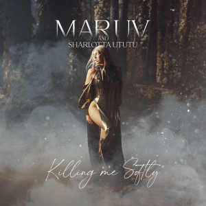 อัลบัม Killing Me Softly ศิลปิน MARUV