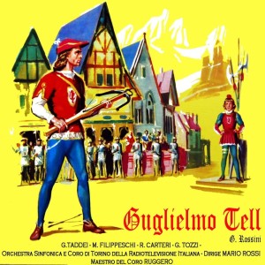 Orchestra Sinfonica Di Torino Della Radiotelevisione Italiana的專輯Guglielmo Tell