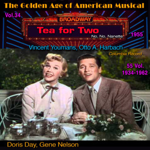 Tea for Two - The Golden Age of American Musical Vol. 34/55 (1955) (Columbia Record) dari Gene Nelson