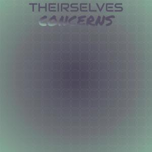 Album Theirselves Concerns oleh Various