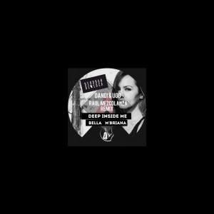 收聽Deborah de Luca的Bella M'briana (Raul Mezcolanza Remix)歌詞歌曲