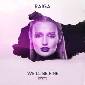 Album We'll Be Fine from Raiga