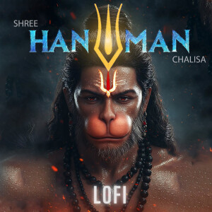 Album Shree Hanuman Chalisa (Slowed and Lofi Mix) from Vikram