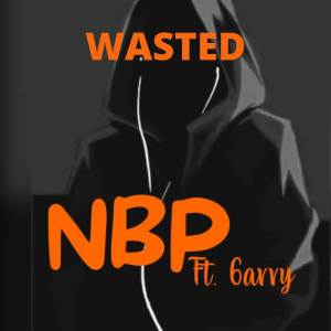 Album Wasted oleh NBP