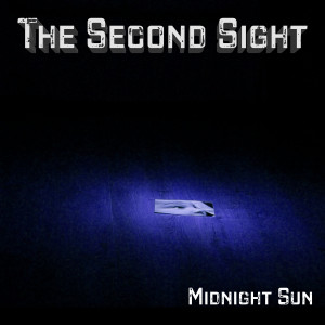 收聽The Second Sight的Midnight Sun歌詞歌曲