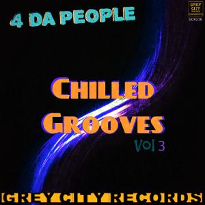 อัลบัม Chilled Grooves, Vol. 3 ศิลปิน 4 Da People