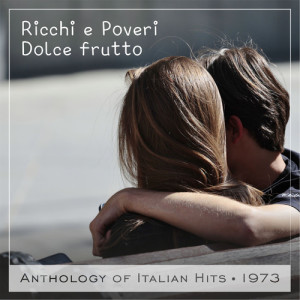 Ricchi E Poveri的專輯Dolce frutto