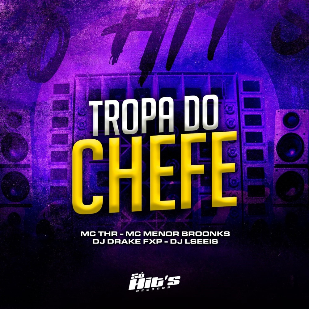 Tropa do Chefe (feat. Mc Menor Broonks) (Explicit)