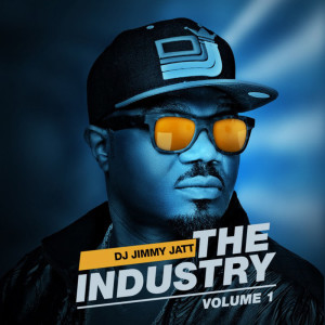 Album The Industry Volume 1 (Explicit) oleh DJ Jimmy Jatt