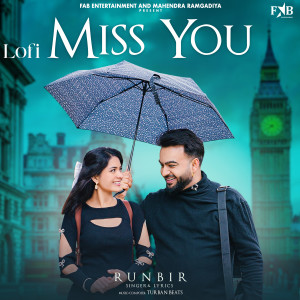 Listen to Miss You (Lofi) song with lyrics from Runbir