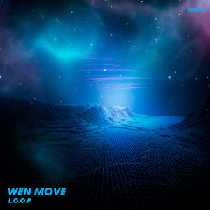 L.O.O.P的專輯Wen Move
