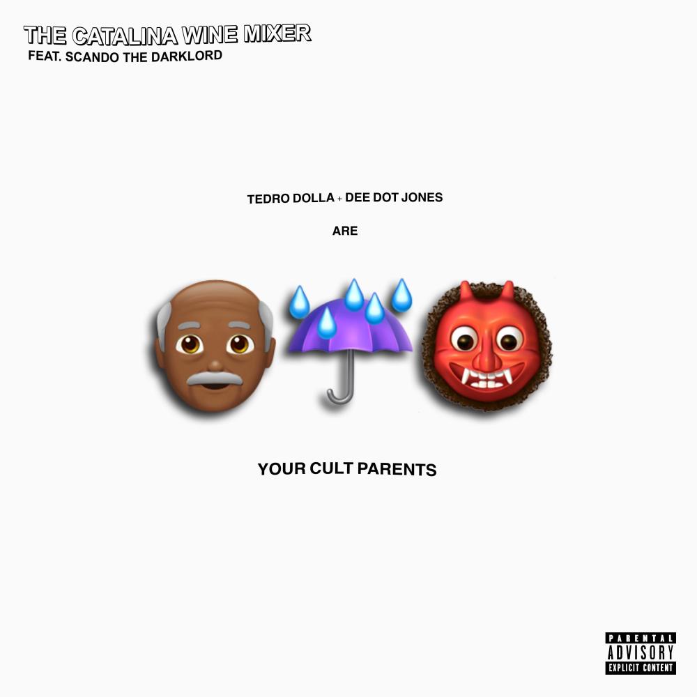 The Catalina Wine Mixer (feat. Tedro Dolla & Scando The Darklord) (Explicit)