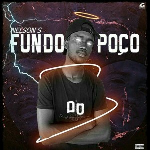 ดาวน์โหลดและฟังเพลง Fundo do Poço (Explicit) พร้อมเนื้อเพลงจาก Nelson S