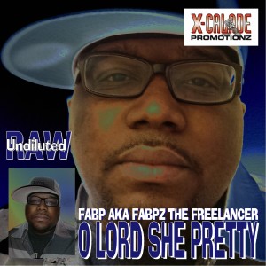 Fabp的專輯O Lord She Pretty - Single