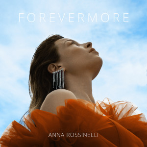 Anna Rossinelli的專輯Forevermore