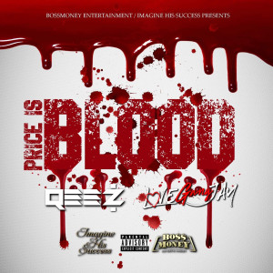 Listen to Price Is Blood (Explicit) song with lyrics from Qeez