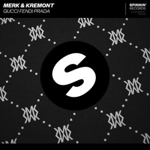 ดาวน์โหลดและฟังเพลง Gucci Fendi Prada (Extended Mix) พร้อมเนื้อเพลงจาก Merk & Kremont
