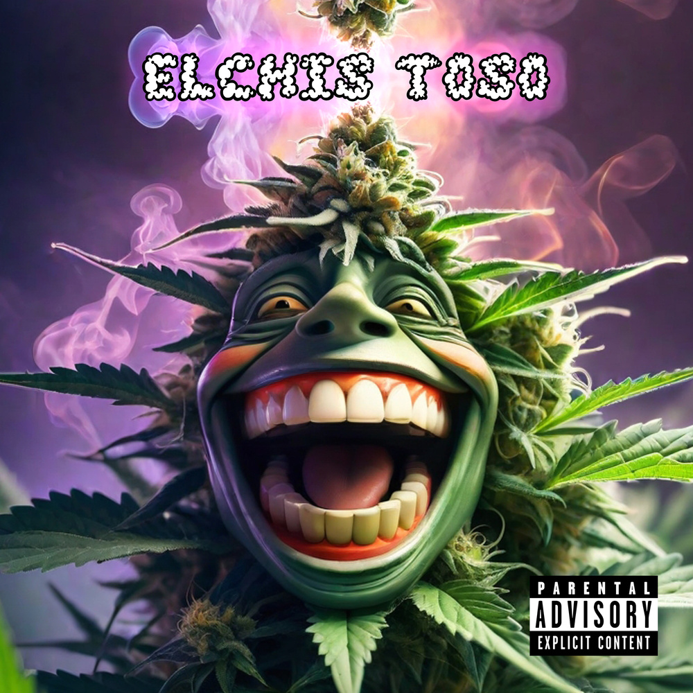 Elchis Toso (Explicit)