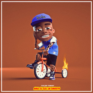 ดาวน์โหลดและฟังเพลง Mano Eu Sou Um Gangsta (Explicit) พร้อมเนื้อเพลงจาก Tailer Toriny