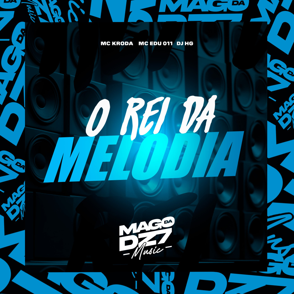 O Rei da Melodia (Explicit)