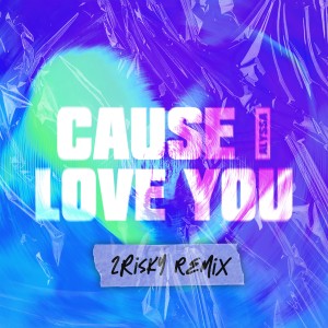 Cause I Love You (Remix) dari Alyssa