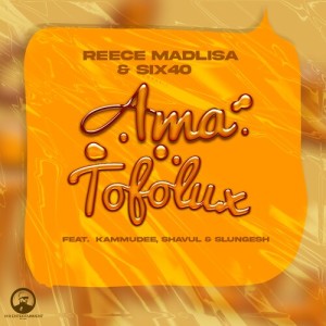 Album Ama Tofolux from Reece Madlisa
