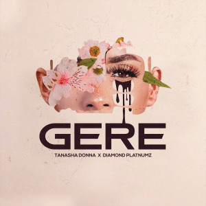 ดาวน์โหลดและฟังเพลง Gere พร้อมเนื้อเพลงจาก Tanasha Donna