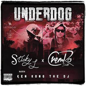 Sticky L的專輯Underdog (feat. CremRo Smith) (Explicit)