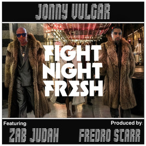 Jonny Vulgar的專輯Fight Night Fresh (Explicit)