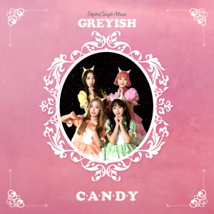 ดาวน์โหลดและฟังเพลง CANDY พร้อมเนื้อเพลงจาก G-reyish