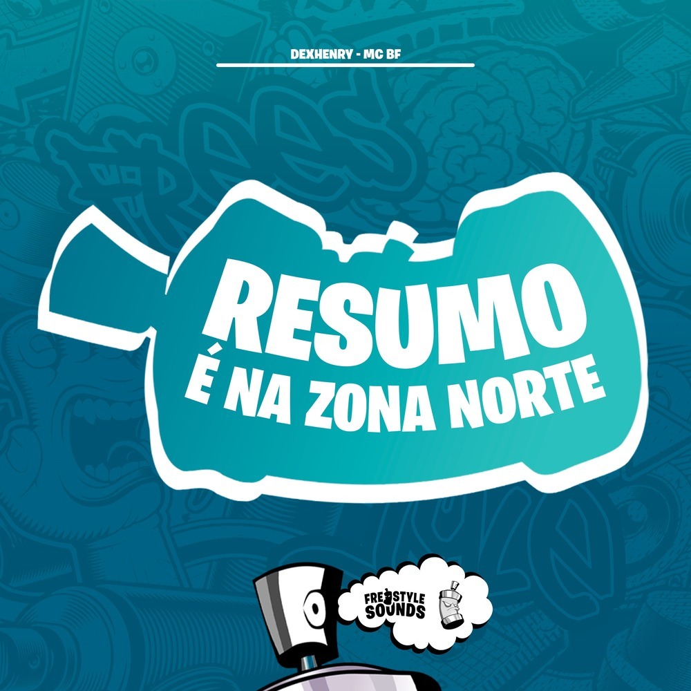 Resumo É Na Zona Norte (Explicit)