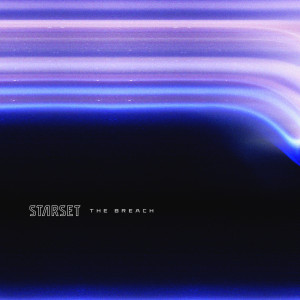 ดาวน์โหลดและฟังเพลง THE BREACH พร้อมเนื้อเพลงจาก Starset