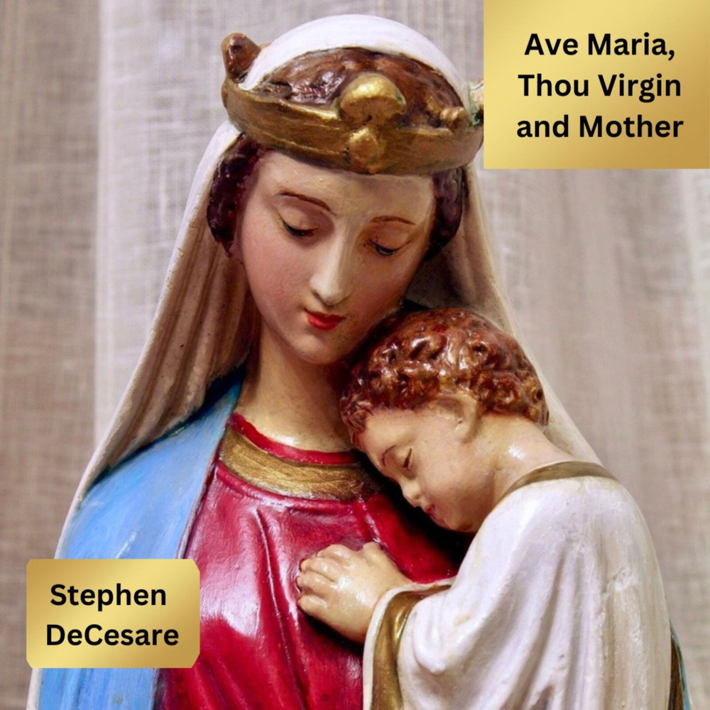 Ave Maria, Thou Virgin and Mother