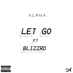 Album Let Go (Explicit) from Alpha