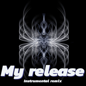 My Release (Djay Remix Instrumental)