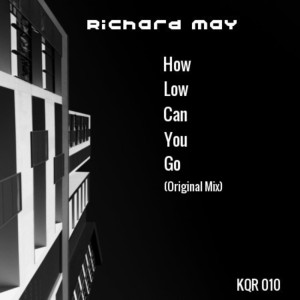 收聽Richard May的How Low Can You Go歌詞歌曲