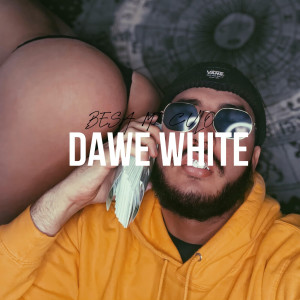 收聽Dawe White的Besa mi culo (Explicit)歌詞歌曲