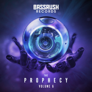 Bassrush的專輯The Prophecy: Volume 6 (Explicit)