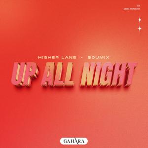 Listen to Up All Night song with lyrics from Higher Lane