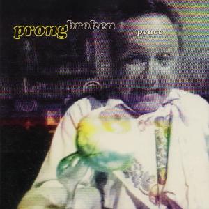 ดาวน์โหลดและฟังเพลง Broken Peace (Crazy Cuts Remix) พร้อมเนื้อเพลงจาก Prong