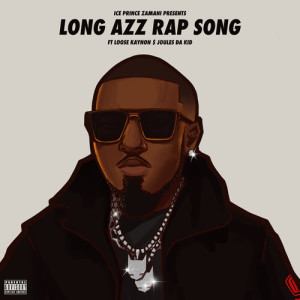 Album Long Azz Rap Song (Explicit) oleh Ice Prince