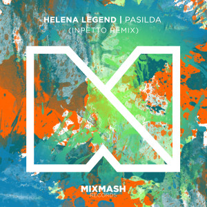 อัลบัม Pasilda (Inpetto Remix) ศิลปิน Helena Legend